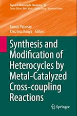 Synthesis and Modification of Heterocycles by Metal-Catalyzed Cross-coupling Reactions