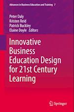 Innovative Business Education Design for 21st Century Learning