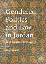 Gendered Politics and Law in Jordan