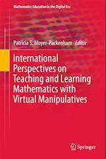 International Perspectives on Teaching and Learning Mathematics with Virtual Manipulatives