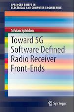 Toward 5G Software Defined Radio Receiver Front-Ends