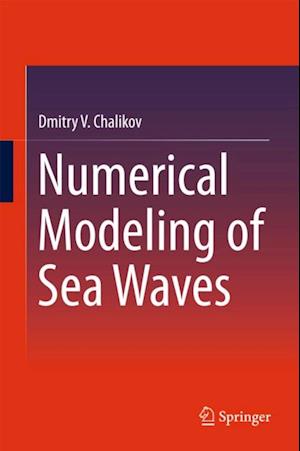 Numerical Modeling of Sea Waves