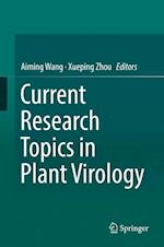 Current Research Topics in Plant Virology