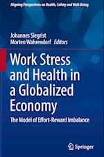 Work Stress and Health in a Globalized Economy