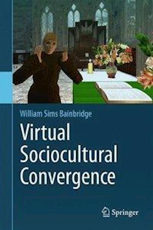 Virtual Sociocultural Convergence