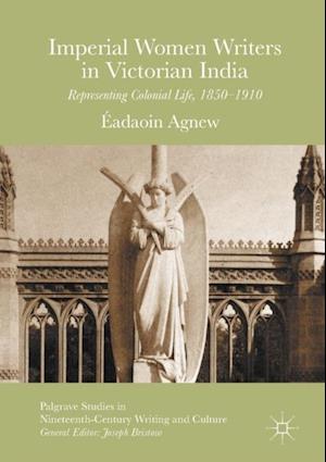 Imperial Women Writers in Victorian India