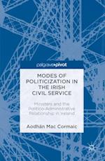 Modes of Politicization in the Irish Civil Service