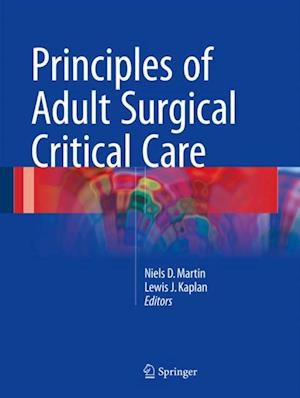 Principles of Adult Surgical Critical Care