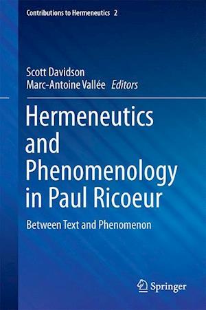 Hermeneutics and Phenomenology in Paul Ricoeur