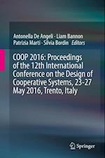 COOP 2016: Proceedings of the 12th International Conference on the Design of Cooperative Systems, 23-27 May 2016, Trento, Italy