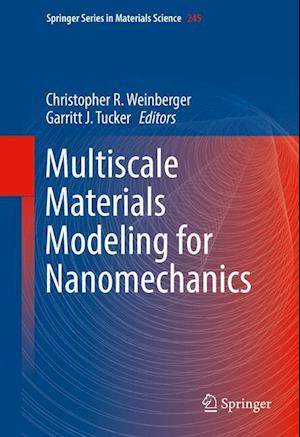 Multiscale Materials Modeling for Nanomechanics