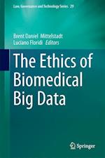 The Ethics of Biomedical Big Data