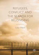Refugees, Conflict and the Search for Belonging