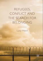 Refugees, Conflict and the Search for Belonging