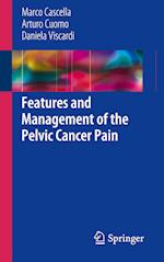Features and Management of the Pelvic Cancer Pain
