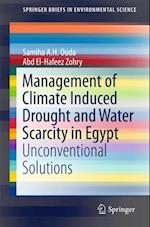 Management of Climate Induced Drought and Water Scarcity in Egypt