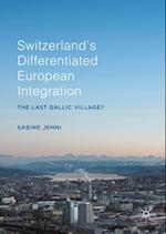 Switzerland's Differentiated European Integration