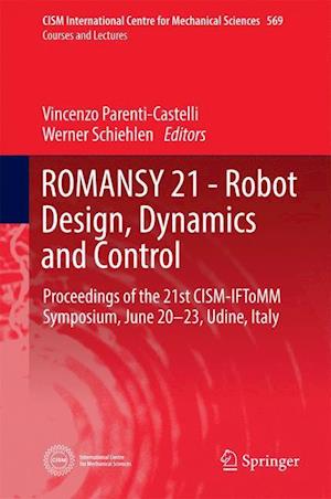 ROMANSY 21 - Robot Design, Dynamics and Control