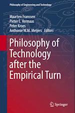 Philosophy of Technology after the Empirical Turn