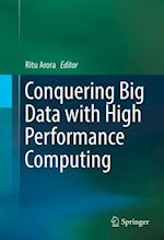 Conquering Big Data with High Performance Computing