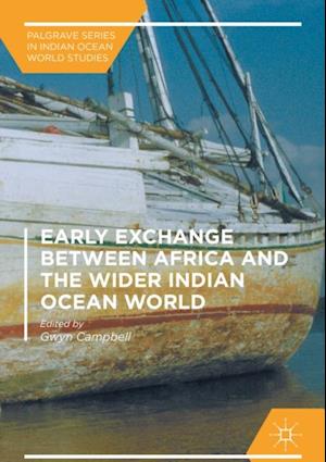 Early Exchange between Africa and the Wider Indian Ocean World