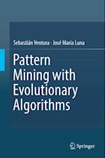 Pattern Mining with Evolutionary Algorithms