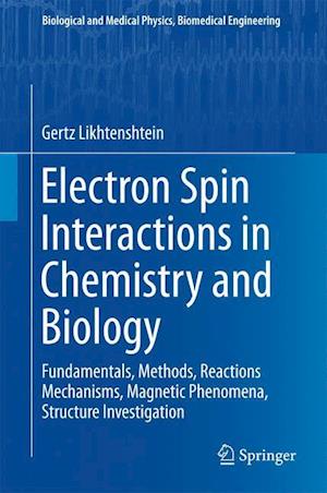 Electron Spin Interactions in Chemistry and Biology