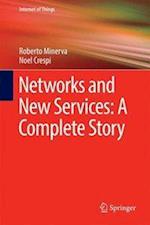 Networks and New Services: A Complete Story