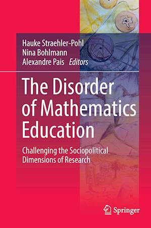 The Disorder of Mathematics Education