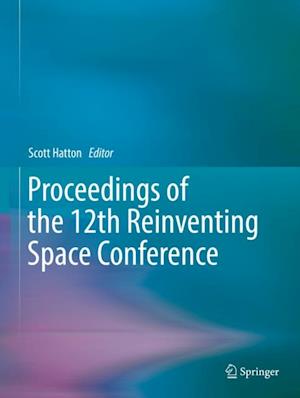 Proceedings of the 12th Reinventing Space Conference