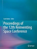 Proceedings of the 12th Reinventing Space Conference