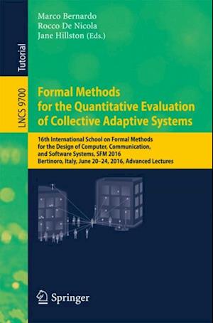 Formal Methods for the Quantitative Evaluation of Collective Adaptive Systems