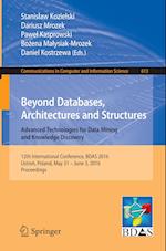 Beyond Databases, Architectures and Structures. Advanced Technologies for Data Mining and Knowledge Discovery
