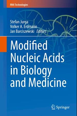 Modified Nucleic Acids in Biology and Medicine