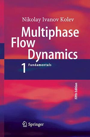 Multiphase Flow Dynamics 1