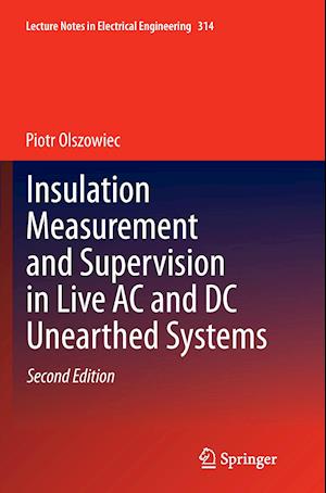 Insulation Measurement and Supervision in Live AC and DC Unearthed Systems