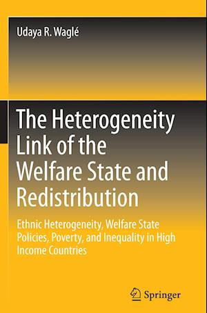 The Heterogeneity Link of the Welfare State and Redistribution