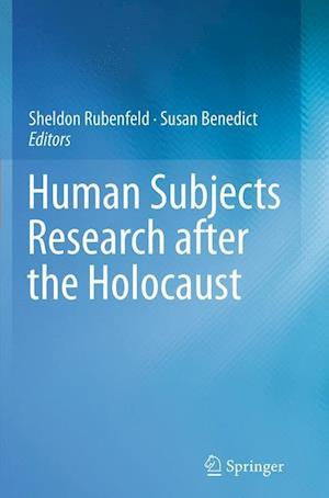 Human Subjects Research after the Holocaust