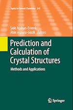 Prediction and Calculation of Crystal Structures