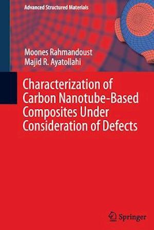 Characterization of Carbon Nanotube Based Composites under Consideration of Defects