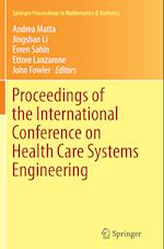 Proceedings of the International Conference on Health Care Systems Engineering