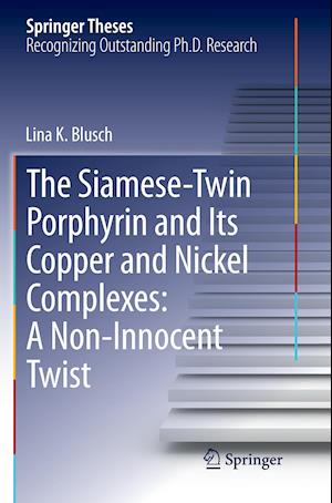 The Siamese-Twin Porphyrin and Its Copper and Nickel Complexes: A Non-Innocent Twist