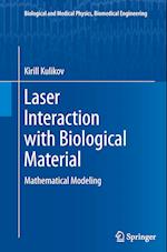 Laser Interaction with Biological Material