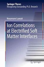 Ion Correlations at Electrified Soft Matter Interfaces
