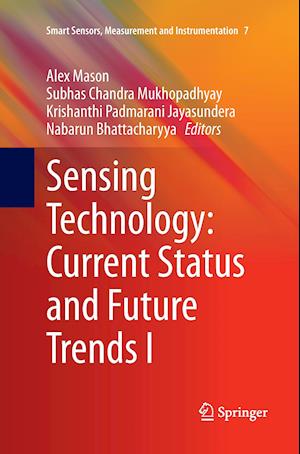 Sensing Technology: Current Status and Future Trends I