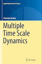 Multiple Time Scale Dynamics