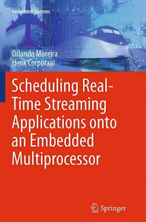 Scheduling Real-Time Streaming Applications onto an Embedded Multiprocessor