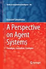 A Perspective on Agent Systems