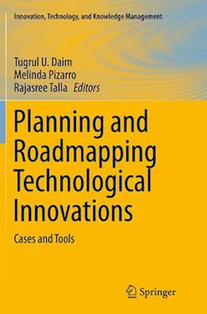 Planning and Roadmapping Technological Innovations