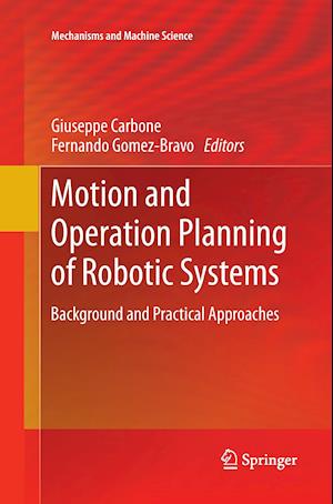 Motion and Operation Planning of Robotic Systems